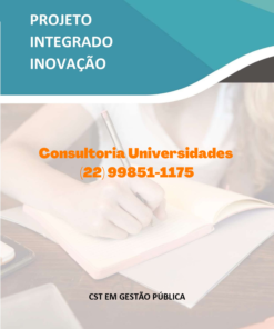 Projeto Integrado Inovação Gestão Pública – Desenvolvimento do pensamento crítico sobre as perspectivas tecnológicas, por meio da inteligência artificial, e seus impactos sobre o ser humano e a sociedade ocidental contemporânea