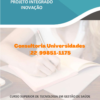 Projeto Integrado Gestão de Saúde Pública - “Inovação viável e sustentável na Gestão em Saúde Pública”